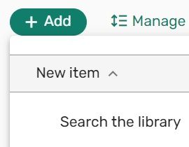 A screenshot that shows The Add menu, its submenu New Item and the submenu item Search the Library